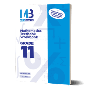 Mindbourne Mathematics Grade 11 Textbook (IEB&DBE)